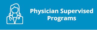 Physician supervised programs