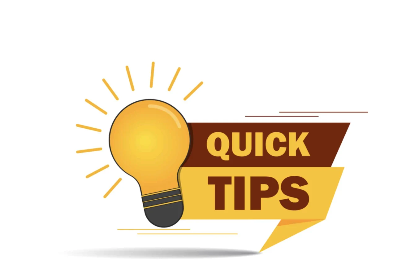 Illustration of a glowing light bulb next to the words "QUICK TIPS" in bold yellow and brown letters on a white background.