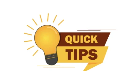 Illustration of a glowing light bulb next to the words "QUICK TIPS" in bold yellow and brown letters on a white background.