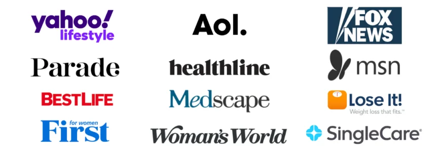Logos of various media and health-related outlets, including Yahoo! Lifestyle, Fox News, Parade, Healthline, MSN, Best Life, Medscape, Lose It!, First for Women, Woman’s World, and SingleCare.