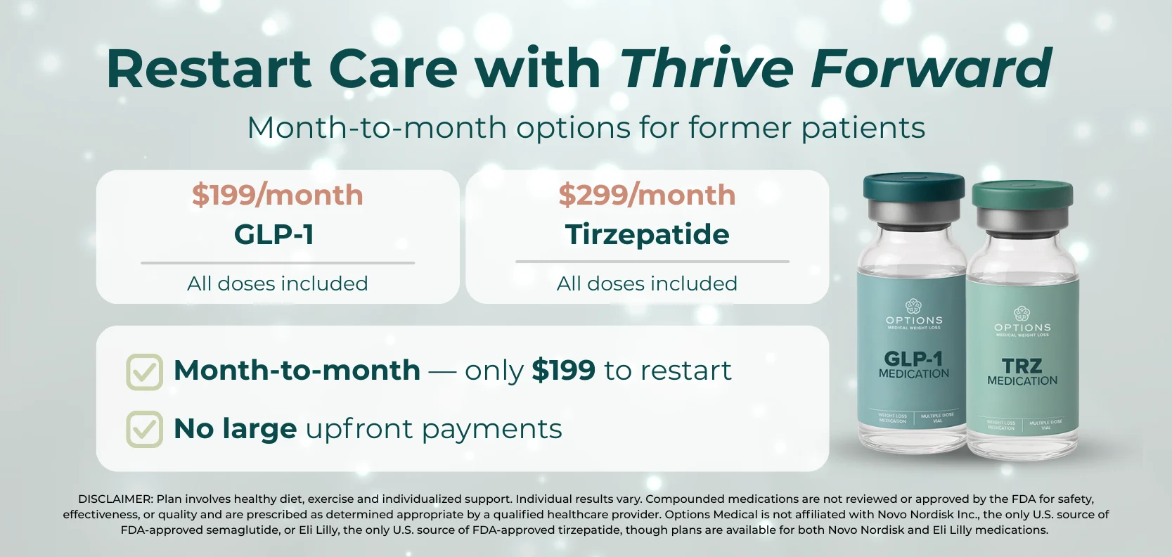 A promotional banner for Thrive Forward medication options, showing GLP-1 for $199/month and Tirzepatide for $299/month. It highlights month-to-month plans, no large upfront payments, and displays medication vials.